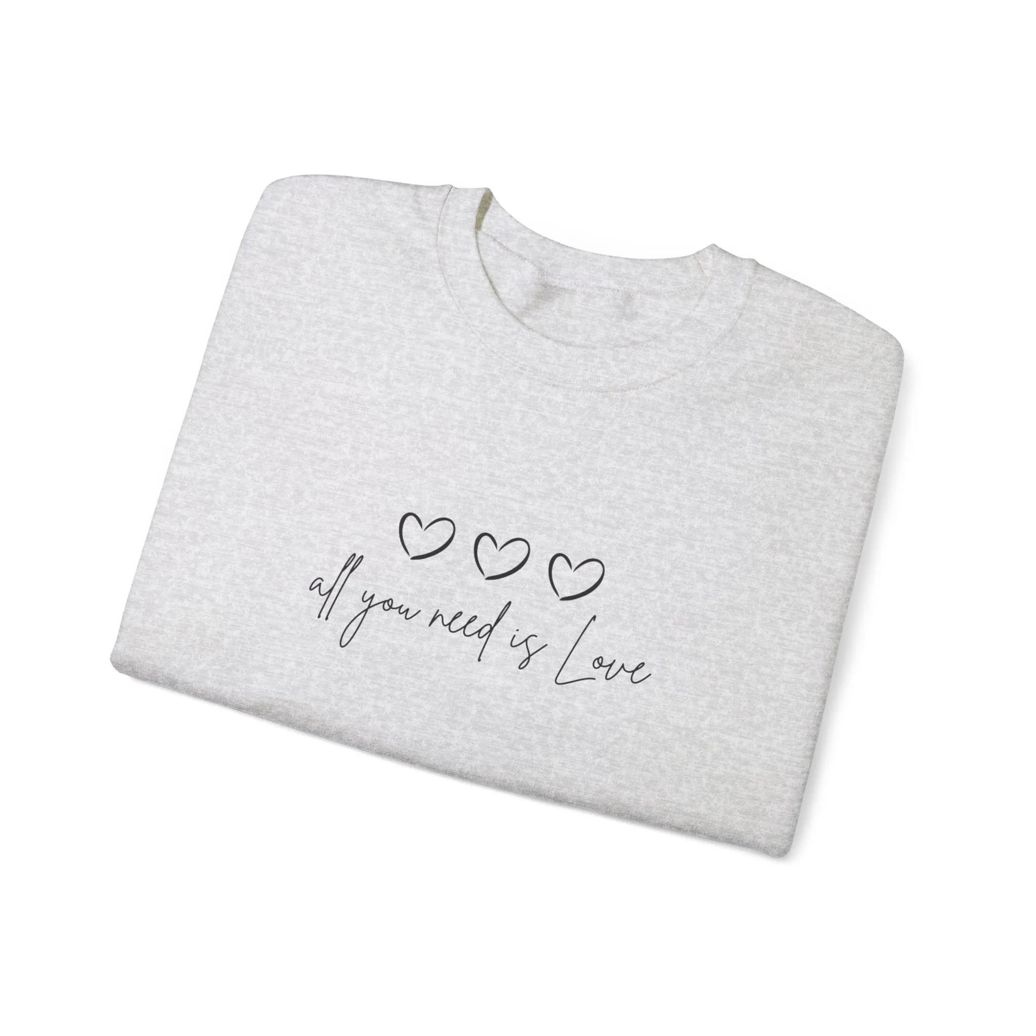 All You Need is Love Crewneck Sweatshirt