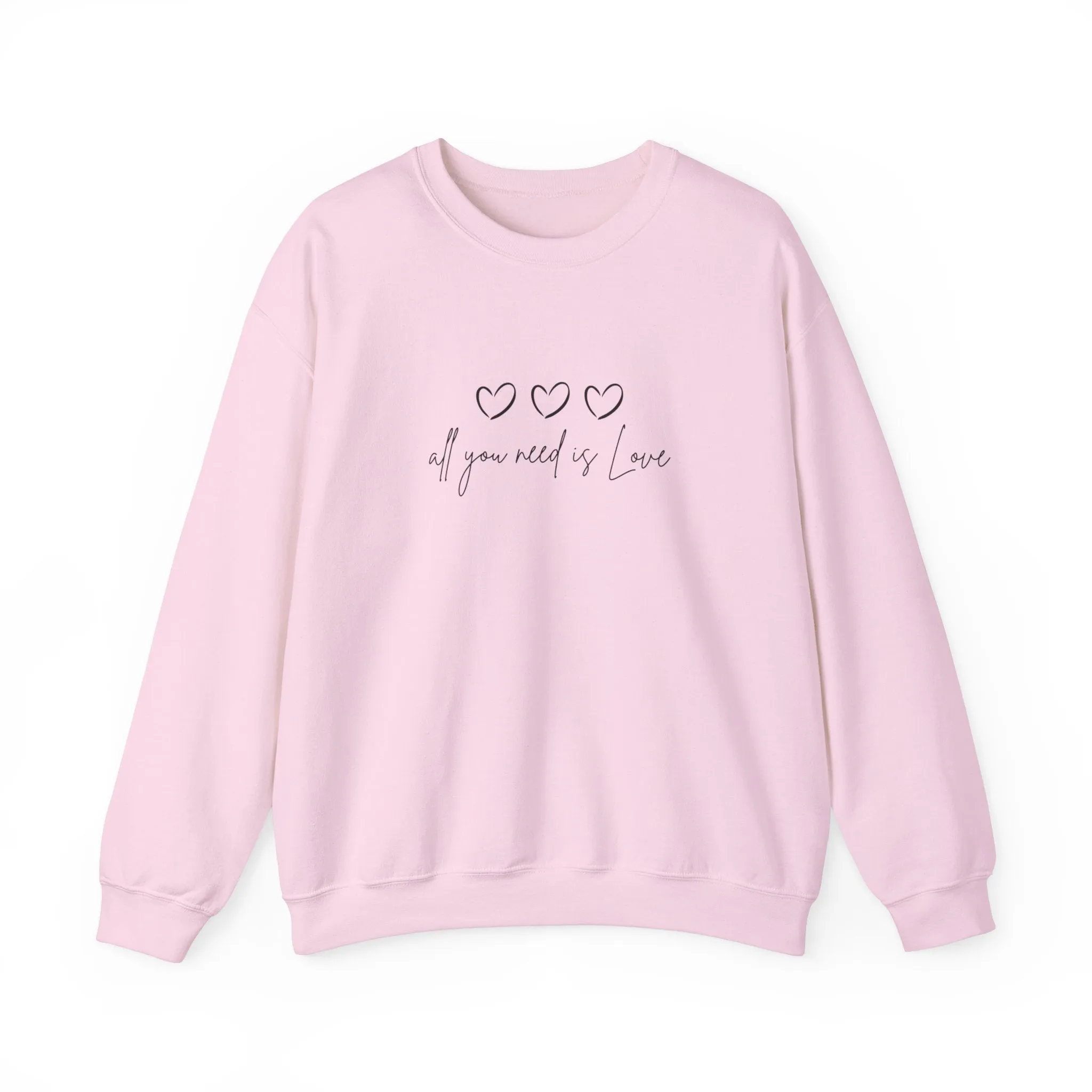 All You Need is Love Crewneck Sweatshirt