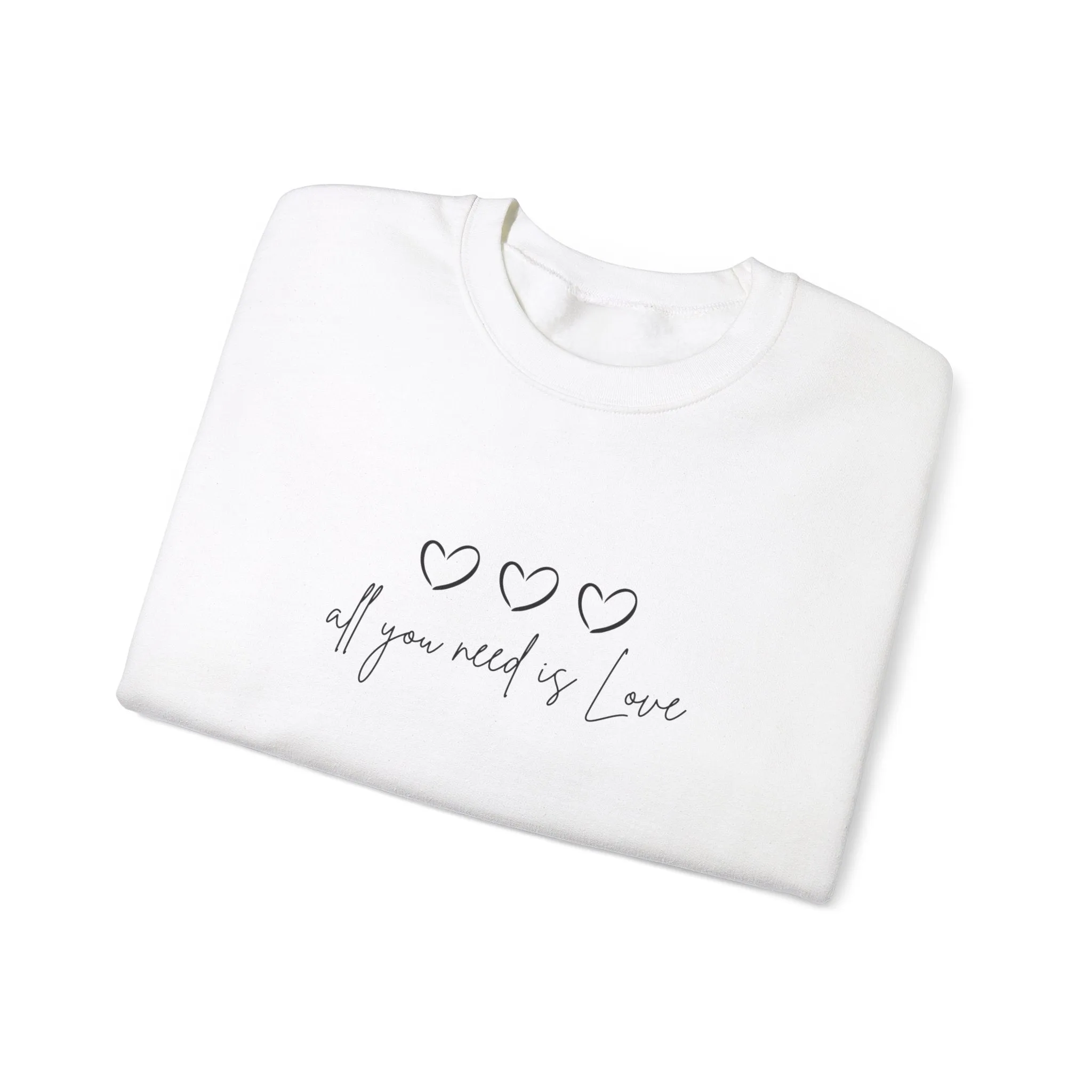 All You Need is Love Crewneck Sweatshirt