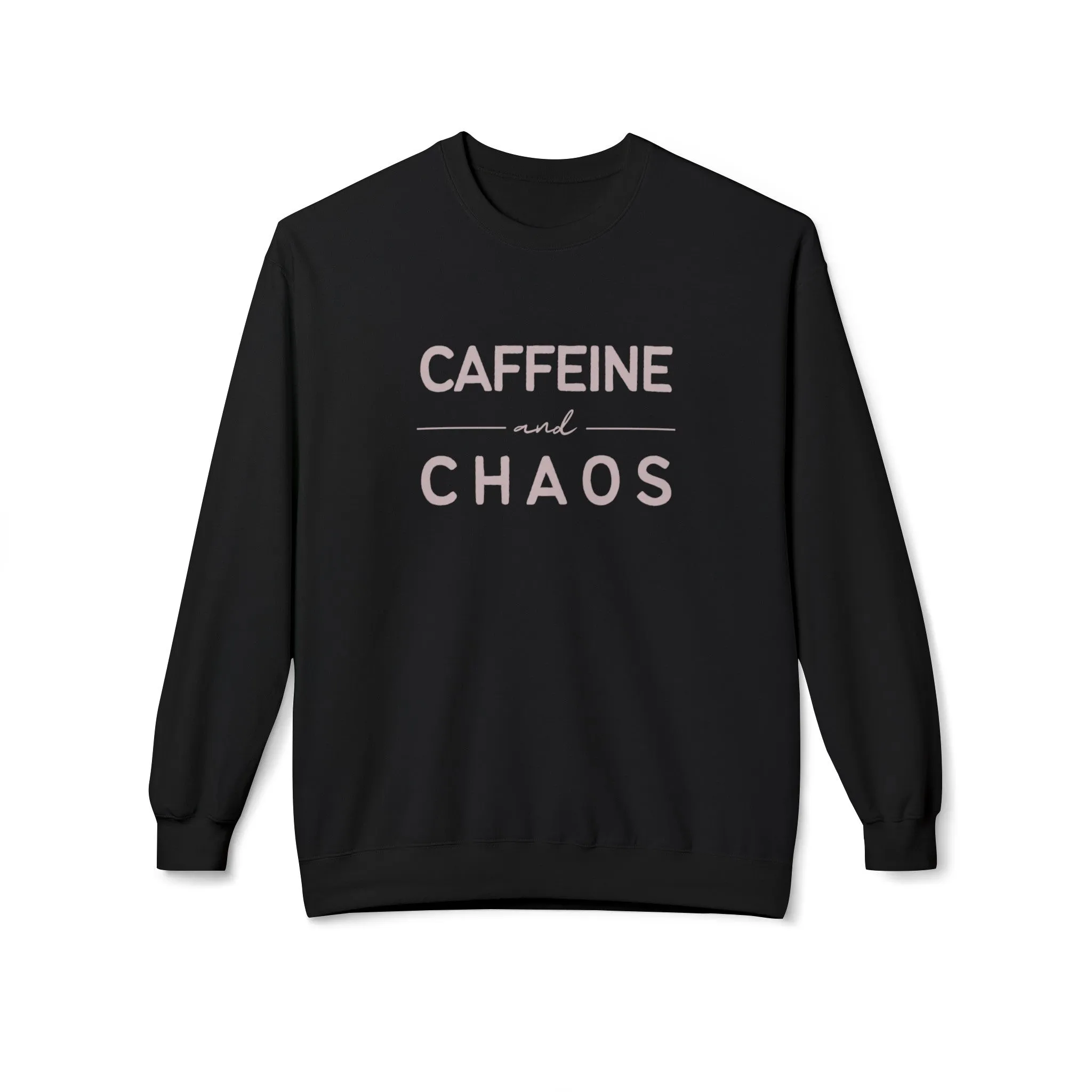 Caffeine and Chaos Lightweight Sweatshirt