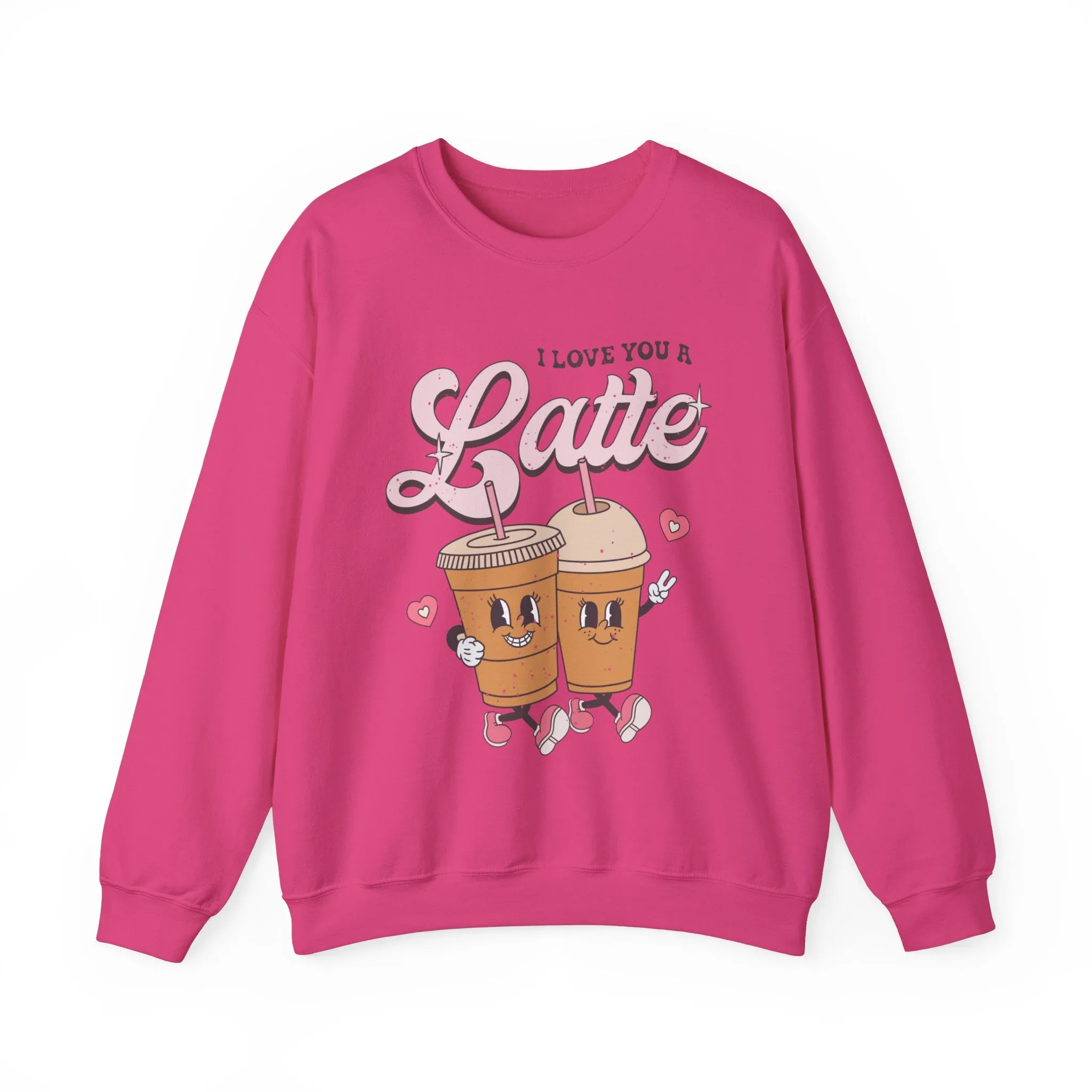 I Love You a Latte Crewneck Sweatshirt