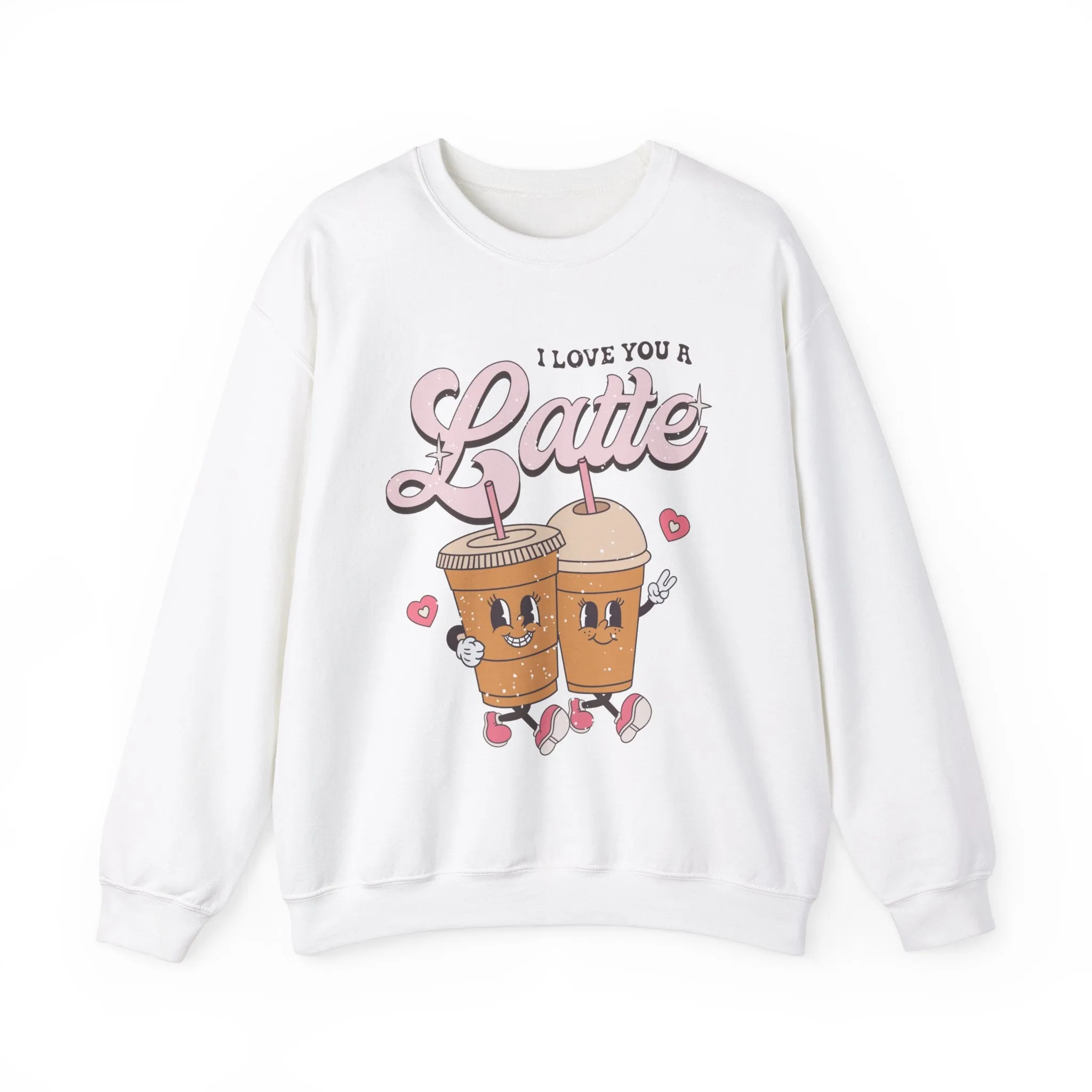 I Love You a Latte Crewneck Sweatshirt