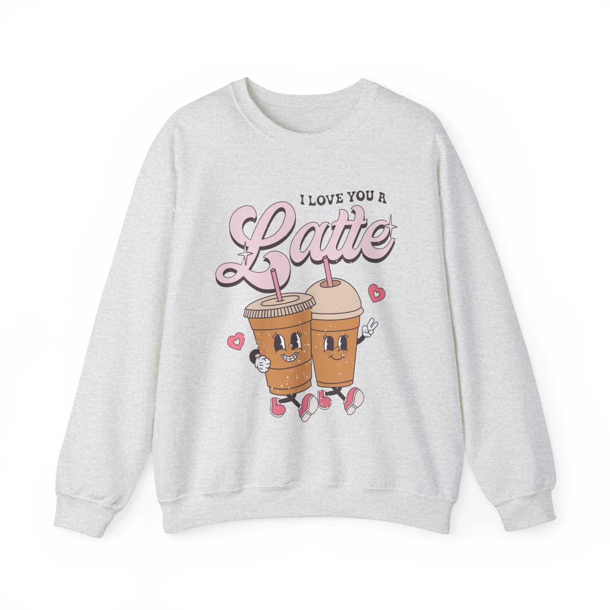 I Love You a Latte Crewneck Sweatshirt